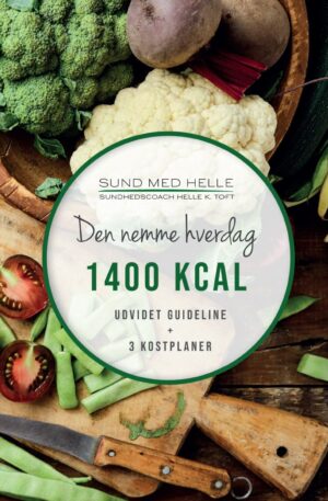 1400 kcal - Den nemme hverdag kostplaner